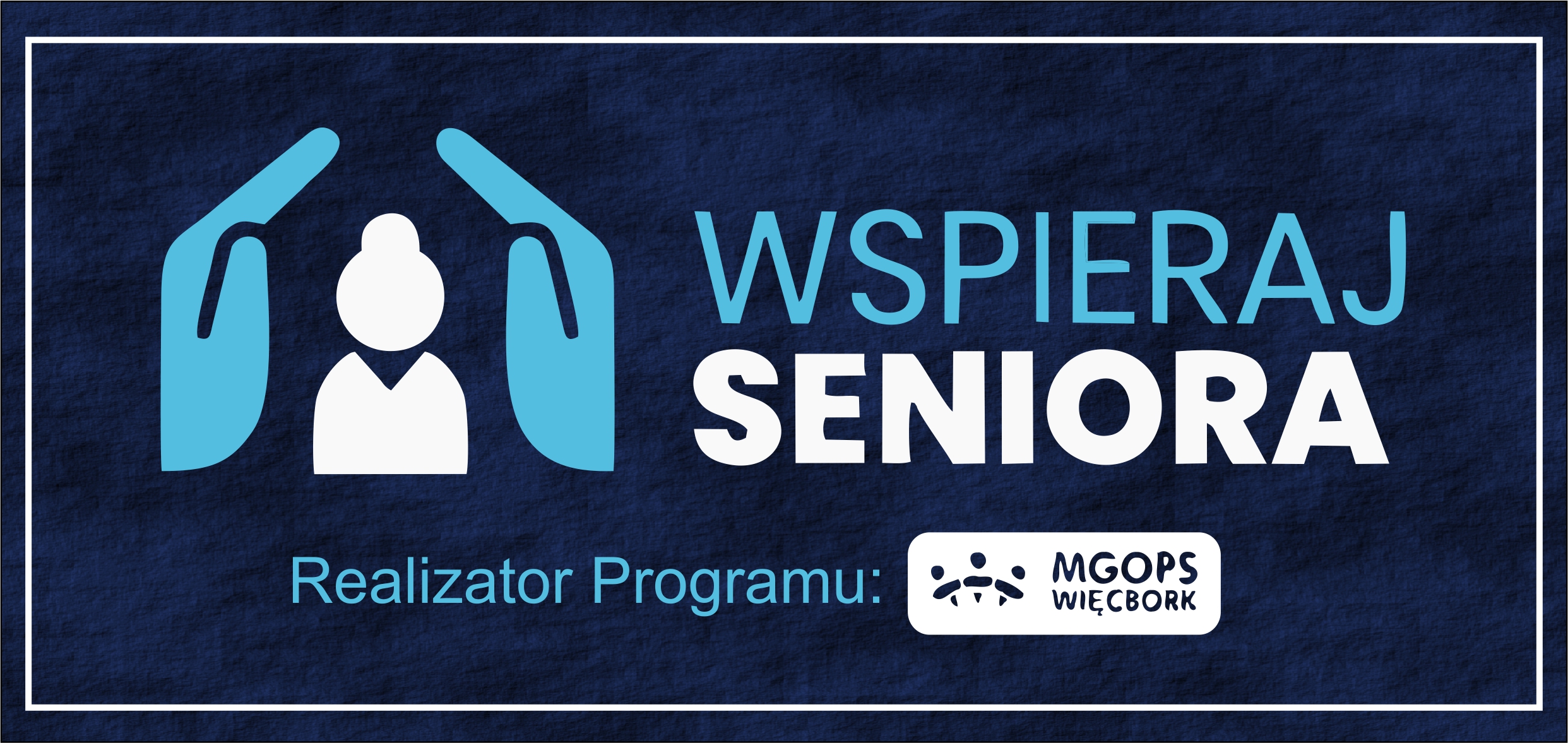 Grafika główna przedstawia logo programu wspieraj senior, oraz tekst: realizator programu: MGOPS Więcbork