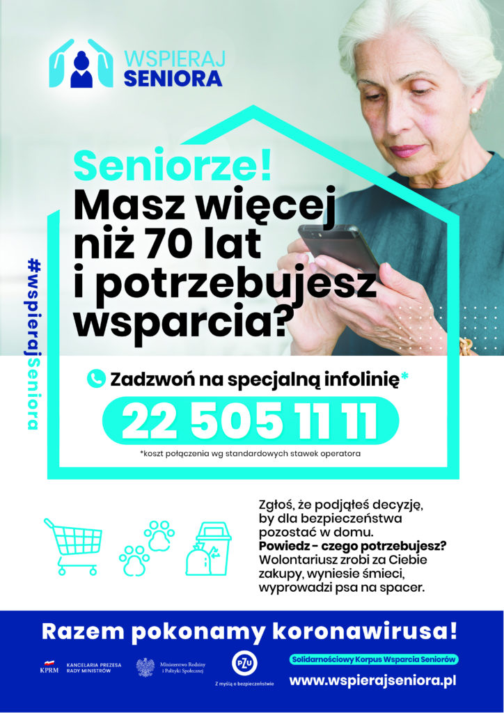 Główna treść plakatu: Seniorze! Masz więcej niż 70 lat i potrzebujesz wsparcia? Zadzwoń na specjalną infolinię: 225051111